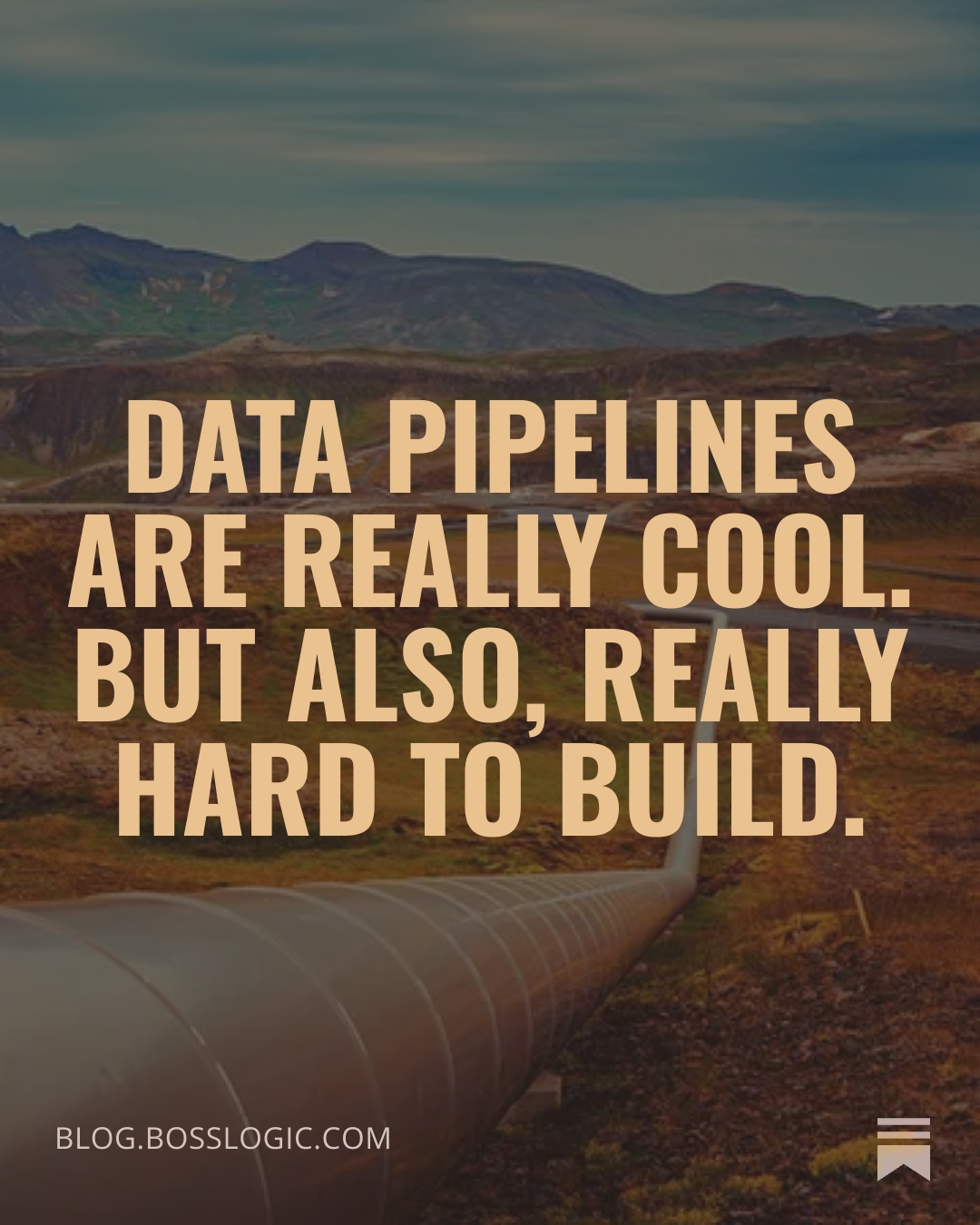 Data pipelines are really cool